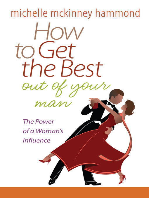 Title details for How to Get the Best Out of Your Man by Michelle McKinney Hammond - Available